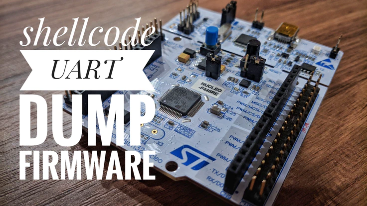 STM32 Shellcode: firmware dump over UART